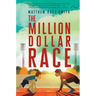 The Million Dollar Race