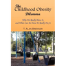 The Childhood Obesity Dilemma