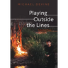 Playing Outside the Lines: Collected Plays 1