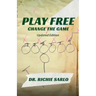 Play Free: Change the Game