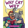 Why Cat Why: a coloring book explaining cats