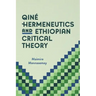 Qiné Hermeneutics and Ethiopian Critical Theory