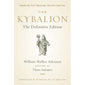 The Kybalion: The Definitive Edition