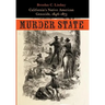 Murder State: California's Native American Genocide, 1846-1873