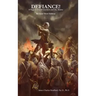 DEFIANCE! A Saga of David Crockett and the Alamo - Revised Third Edition