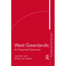 West Greenlandic: An Essential Grammar