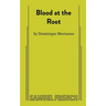 Blood at the Root