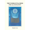The World Teacher For All Humanity