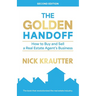 The Golden Handoff: How to Buy and Sell a Real Estate Agent's Business