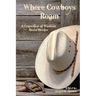 Where Cowboys Roam: A Collection of Western Short Stories