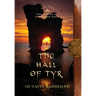 The Hall of Tyr: Book Four of The Circle of Ceridwen Saga