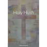 Holy Hush