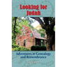 Looking for Judah: Adventures in Genealogy and Remembrance