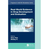 Real-World Evidence in Drug Development and Evaluation