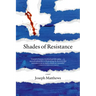 Shades of Resistance