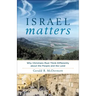 Israel Matters: Why Christians Must Think Differently about the People and the Land