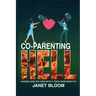 Co-Parenting Hell: Raising Healthy Kids with a Toxic Narcissist Ex
