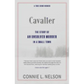 Cavalier: The Story of an Unsolved Murder in a Small Town