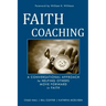 Faith Coaching: A Conversational Approach to Helping Others Move Forward in Faith