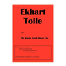 If Ekhart Tolle Knew The Whole Truth About Life