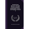 Travels From Moscow, Through Prussia, Germany, Switzerland, France, and England, Volume 3