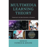 Multimedia Learning Theory: Preparing for the New Generation of Students