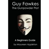 Guy Fawkes: The Gunpowder Plot