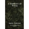 A Symphony of Wings: Heralds of Misfortune: Book I