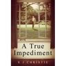 A True Impediment