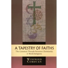 A Tapestry of Faiths