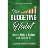 The Budgeting Habit: How to Make a Budget and Stick to It!