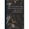 The Textbook on Mechanical and Electrical Engineering