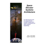 Space Elevator Systems Architecture