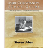 Mere Christianity Study Guide: A Bible Study on the C.S. Lewis Book Mere Christianity