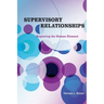 Supervisory Relationships: Exploring the Human Element