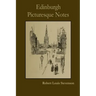 Edinburgh Picturesque Notes