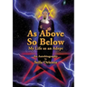 As Above, So Below My Life as an Adept