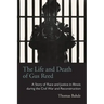 The Life and Death of Gus Reed: A Story of Race and Justice in Illinois during the Civil War and Reconstruction