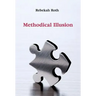 Methodical Illusion