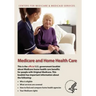 Medicare and Home Health Care