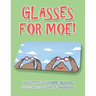 Glasses for Moe!