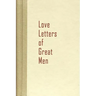 Love Letters of Great Men