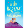 It All Begins with Jelly Beans