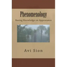 Phenomenology: Basing Knowledge on Appearance