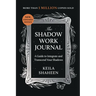 The Shadow Work Journal: A Guide to Integrate and Transcend Your Shadows