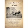 My impossible dream: You can do it too