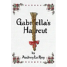 Gabriella's Haircut