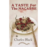 A Taste for the Macabre
