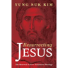 Resurrecting Jesus: The Renewal of New Testament Theology