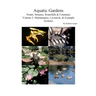Aquatic Gardens: Ponds, Streams, Waterfalls & Fountains V. 2: Maintenance, Livestock & Example Systems